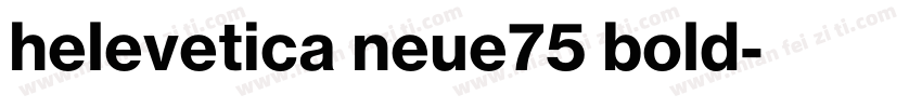 helevetica neue75 bold字体转换